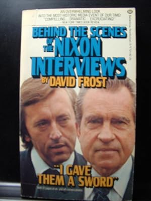 Seller image for I GAVE THEM A SWORD: BEHIND THE SCENES OF THE NIXON INTERVIEWS for sale by The Book Abyss