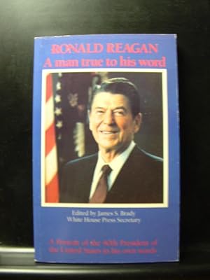 Bild des Verkufers fr RONALD REAGAN: A MAN TRUE TO HIS WORD zum Verkauf von The Book Abyss