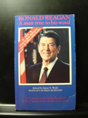 Bild des Verkufers fr RONALD REAGAN: A MAN TRUE TO HIS WORD zum Verkauf von The Book Abyss