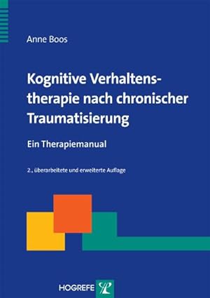 Seller image for Kognitive Verhaltenstherapie nach chronischer Traumatisierung for sale by BuchWeltWeit Ludwig Meier e.K.