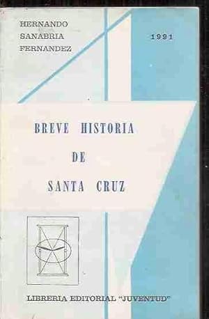 Imagen del vendedor de BREVE HISTORIA DE SANTA CRUZ a la venta por Desvn del Libro / Desvan del Libro, SL