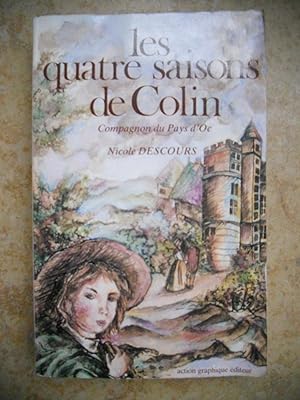 Seller image for Les quatre saisons de Colin - Compagnon du Pays d'Oc for sale by Frederic Delbos