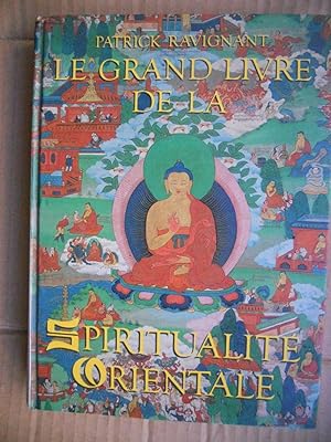 Bild des Verkufers fr Le grand livre de la spiritualite orientale zum Verkauf von Frederic Delbos
