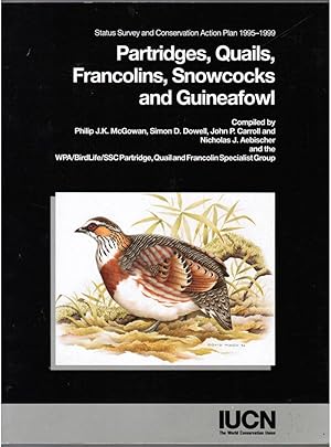 Seller image for Partridges, Quails, Francolins, Snowcocks and Guineafowl [Status Survey and Conversation Action Plan 1995-1999] for sale by Besleys Books  PBFA