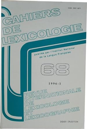 Bild des Verkufers fr Cahiers de lexicologie. N 68. zum Verkauf von Librairie les mains dans les poches