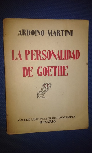 La Personalidad De Goethe. 1st. ed.
