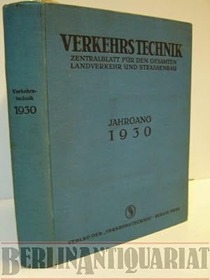 Immagine del venditore per Verkehrstechnik. Zentralblatt fr den gesamten Landverkehr und Straenbau. Jahrgang 1930. venduto da BerlinAntiquariat, Karl-Heinz Than