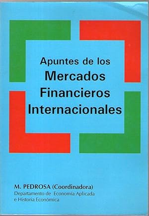 Imagen del vendedor de APUNTES DE LOS MERCADOS FINANCIEROS INTERNACIONALES a la venta por Libreria Bibliomania