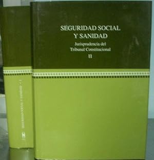 SEGURIDAD SOCIAL Y SANIDAD. JURISPRUDENCIA DEL TRIBUNAL CONSTITUCIONAL. (2 VOLUMENES).