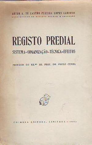 REGISTRO PREDIAL. SISTEMA, ORGANIZAÇAO, TECNICA, EFEITOS.