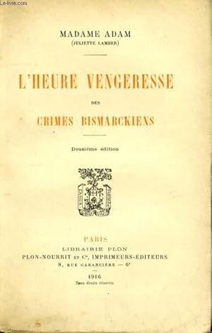 Seller image for L'HEURE VENGERESSE OU CRIMES BISMARCKIENS for sale by Le-Livre