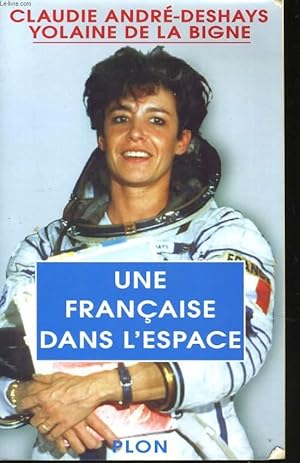 Image du vendeur pour UNE FRANCAISE DANS L'ESPACE mis en vente par Le-Livre