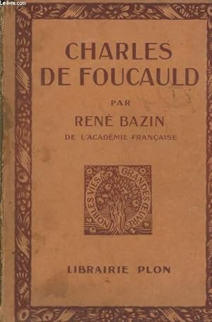 Seller image for CHARLES DE FOUCAULD, EXPLORATEUR DU MAROC, ERMITE AU SAHARA for sale by Le-Livre