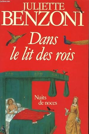 Bild des Verkufers fr DANS LE LIT DES ROIS, NUITS DE NOCES zum Verkauf von Le-Livre