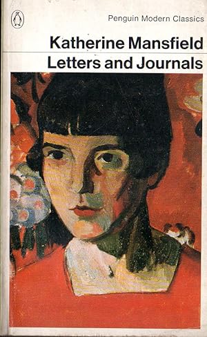 Image du vendeur pour THE LETTERS AND JOURNALS OF KATHERINE MANSFIELD, A Selection mis en vente par Gustavo I. Gonzalez