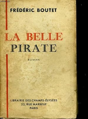 Bild des Verkufers fr LA BELLE PIRATE zum Verkauf von Le-Livre