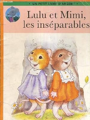 Immagine del venditore per LULU ET MIMI LES INSEPARABLES. venduto da Le-Livre