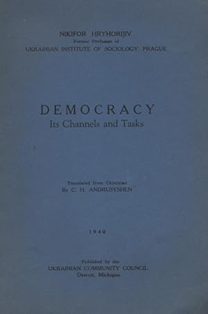 Image du vendeur pour DEMOCRACY: ITS CHANNELS AND TASKS mis en vente par Dan Wyman Books, LLC