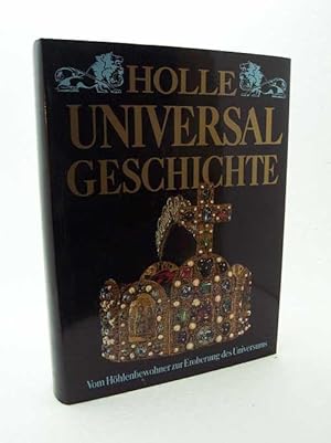 Imagen del vendedor de Holle Universalgeschichte : Vom Hhlenbewohner zur Eroberung des Universums / Grard du Ry van Beest Holle a la venta por Versandantiquariat Buchegger