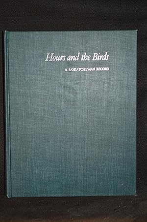 Hours and the Birds; A Saskatchewan Record