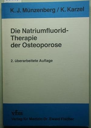 Die Natriumfluorid-Therapie der Osteoporose