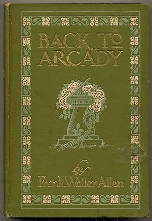 Seller image for Back to Arcady for sale by Between the Covers-Rare Books, Inc. ABAA