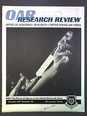 OAR RESEARCH REVIEW, Vol. VII, No. 12, December 1968. Office of Aerospace Research, United States...