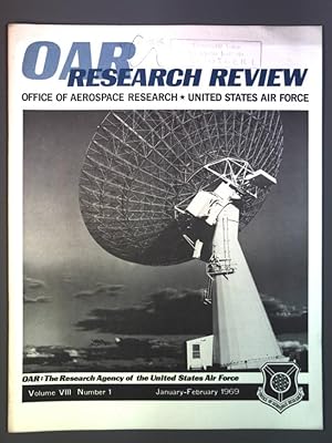 OAR RESEARCH REVIEW, Vol. VIII, No. 1, January-February 1969. Office of Aerospace Research, Unite...