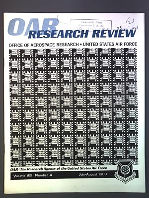 OAR RESEARCH REVIEW, Vol. VIII, No. 4, July-August 1969. Office of Aerospace Research, United Sta...