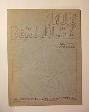 Imagen del vendedor de Trois Beaujolais - Album N1 - Le Vignoble a la venta por Domifasol