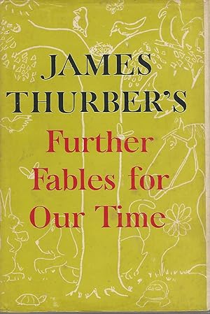 Seller image for James Thurber's Further Fables for Our Time for sale by Dorley House Books, Inc.