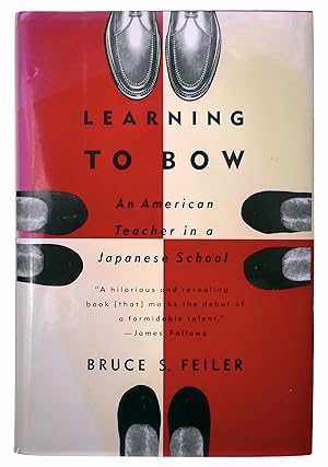 Seller image for Learning to Bow: An American Teacher in a Japanese School for sale by Black Falcon Books