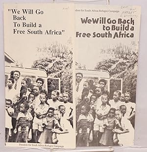 We will go back to build a free South Africa (two brochures)