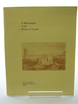 Seller image for A BIBLIOGRAPHY OF THE HISTORY OF CARDIFF for sale by Stella & Rose's Books, PBFA