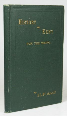 Imagen del vendedor de A Short History of Kent for the Young a la venta por Bow Windows Bookshop (ABA, ILAB)