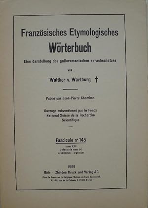 Seller image for Franzsisches Etymologisches Wrterbuch. Eine darstellung des galloromanischen sprachschatzes. - fascicule Nr. 145. for sale by Librairie les mains dans les poches