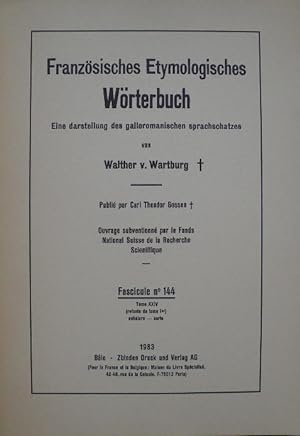 Seller image for Franzsisches Etymologisches Wrterbuch. Eine darstellung des galloromanischen sprachschatzes. - Fascicule Nr. 144. for sale by Librairie les mains dans les poches