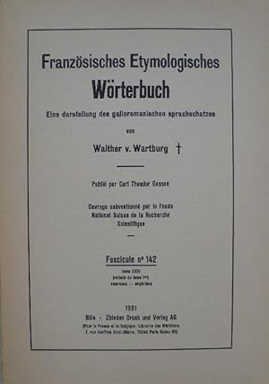 Seller image for Franzsisches Etymologisches Wrterbuch. Eine darstellung des galloromanischen sprachschatzes. - Fascicule Nr. 142. for sale by Librairie les mains dans les poches