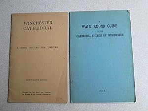 Winchester Cathedral. A Short History for Visitors. A Walk Round Guide to Cathedral Church of Win...