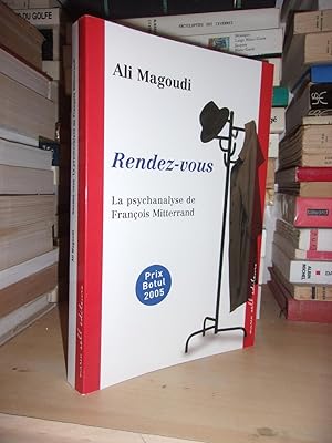 Imagen del vendedor de RENDEZ-VOUS : La Psychanalyse De Franois Mitterrand a la venta por Planet's books