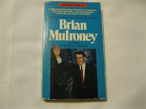Seller image for Brian Mulroney : The Boy from Baie-Comeau for sale by ABC:  Antiques, Books & Collectibles