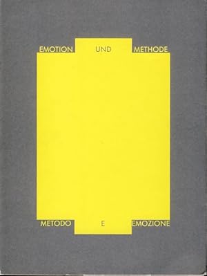 Emotion und Methode. Galerie d. Künstler, München, 17. Juli - 19. August 1987 , Kunstverein Ingol...