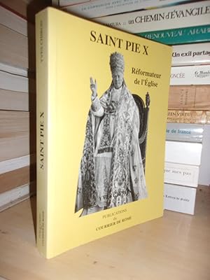 SAINT PIE X : Réformateur De L'Eglise