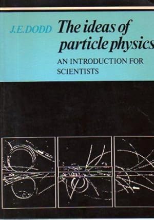 Seller image for The Ideas of Particle Physics: An Introduction for Scientists for sale by Bookfeathers, LLC