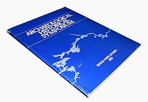 Archaeological Historical Symposium October 2-3, 1982 Rideau Ferry, Ontario