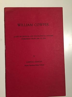 Bild des Verkufers fr William Cowper: A List of Critical and Biographical Studies Published from 1895 to 1949 zum Verkauf von WellRead Books A.B.A.A.