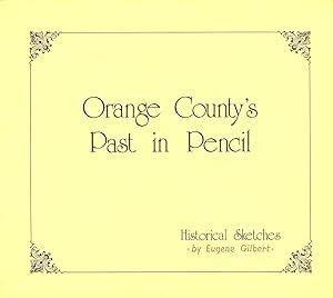 Seller image for Orange County's Past in Pencil: Historical Sketches for sale by Florida Mountain Book Co.