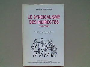 Le syndicalisme des Indirectes (1903-1940)