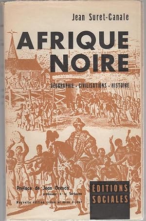 Seller image for Afrique Noire: Geographie, Civilisations, Histoire (Black Africa: Geography, Civilization, History) for sale by Mystery Cove Book Shop