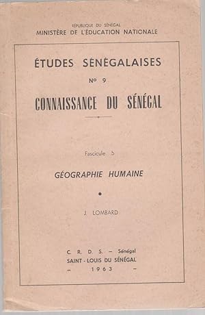 Imagen del vendedor de Geographie humain (Etudes Senegalaises No. 9: Connaissance du Senegal, Fascicule 5) a la venta por Mystery Cove Book Shop